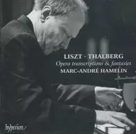 MARC-ANDRE HAMELIN / LISZT・THALBERG：OPERA TRANSCRIPTIONS ＆ FANTASIES[輸入盤]