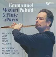 Emmanuel Pahud(flute) / Mozart ＆ Flute in Paris[輸入盤]