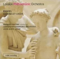 BERNARD HAITINK / RAVEL：DAPHNIS ET CHLOE[輸入盤]