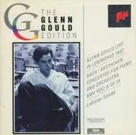 GLENN GOULD / THE GLENN GOULD EDITION LIVE IN LENINGRAD - BACH・BEETHOVEN：PIANO CONCERTOS[輸入盤]