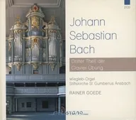 RAINER GOEDE / JOHANN SEBASTIAN BACH：DRITTER THEIL DER CLAVIER UBUNG[輸入盤]