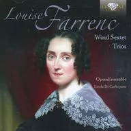 LINDA DI CARLO・OPERAENSEMBLE / LOUISE FARRENC：WIND SEXTET・TRIOS[輸入盤]