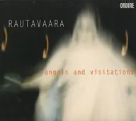 Einojuhani Rautavaara / angels and visitations[輸入盤]