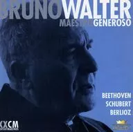 BRUNO WALTER / MAESTRO GENEROSO BEETHOVEN・SCHUBERT・BERLIOZ[輸入盤]
