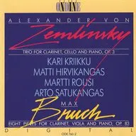 KARI KRIIKKU・MATTI HIRVIKANGAS・MARTTI ROUSI・ARTO SATUKANGAS / ZEMLINSKY：TRIO OP.3/BRUCH：EIGHT PIECES[輸入盤]