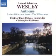 Christopher Robinson・Choir Of Clare College. Cambridge / S.S. WESLEY：Anthems[輸入盤]