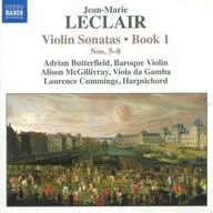 Adrian Butterfield・Alison McGillivray・Laurence Cummings / LECLAIR：Violin Sonatas・Book 1：Nos. 5-8[輸入盤]