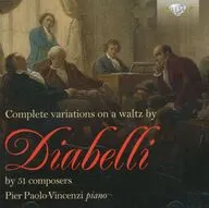 PIER PAOLO VINCENZI / COMPLETE VARIATIONS ON A WALTZ BY DIABELLI[輸入盤]