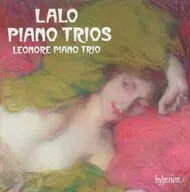 LEONORE PIANO TRIO / LALO：PIANO TRIOS[輸入盤]