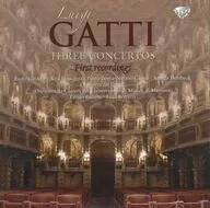 Luca Bertazzi / Luigi GATTI：THREE CONCERTOS[輸入盤]