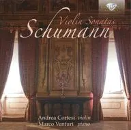 ANDREA CORTESI・MARCO VENTURI / SCHUMANN：VIOLIN SONATAS[輸入盤]