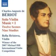 Bella Hristova(Violin) / BERIOT：Solo Violin Music・1[輸入盤]