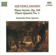 Bartholdy Piano Quartet / MENDELSSOHN：Piano Quartet No. 1・Piano Sextet. Op. 110[輸入盤]