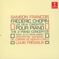 Samson Francois / CHOPIN：PIANO CONCHERTOS[輸入盤]
