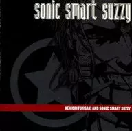 Ken'ichi Fujisaki / Sonic Smart Suzzy