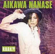 Nanase Aikawa / R. U. O. K!