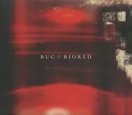 BUG / BIORED