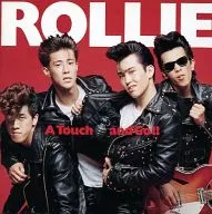 ROLLIE/A Touch and Go！