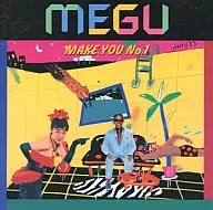 MEGU / MAKE YOU NO.1(廃盤)