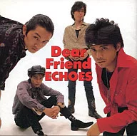ECHOES/DeAr Friend(已過時)