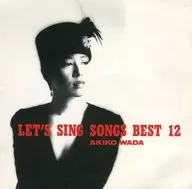 Akiko Wada / LET'S SING SONGS BEST 12 (Discontinued)