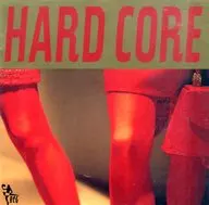 B. C. G / HARD CORE (obsolete)