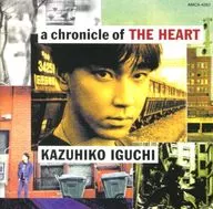 Kazuhiko Iguchi / a chronicle of THE HEART