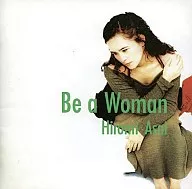 Hiromi Asai / Be a Woman (discontinued)