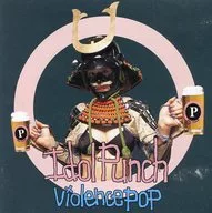 Idol Punch/Violence Pop (obsoleto)