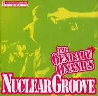 The Atomic Bomb Chronicles / Nuclear Groove