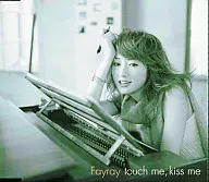 Fayray / touch me,kiss me