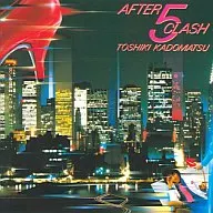 角松敏生 / AFTER 5 CLASH