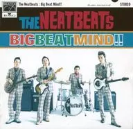 THE NEATBEATS / BIG BEAT MIND!!