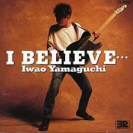 山口 岩男        /IBELIEVE…