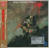 LOUDNESS / DISILLUSION (Gekiken Reitaku) (Limited Edition)