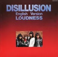 LOUDNESS / DISILLUSION ENGLISH VERSION (limited edition)