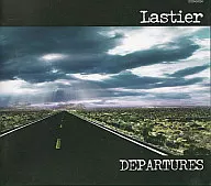 Lastier / DEPARTURES