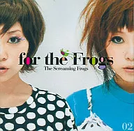 The Screaming Frogs / for the Frogs