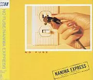 NANIWA EXPRESS/无保险丝