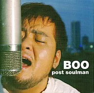 BOO / POST SOULMAN