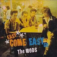 The Mods / EASY COME EASY GO (Discontinued)