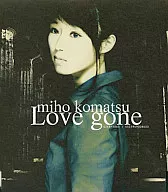 Komatsu Mibu / Love gone