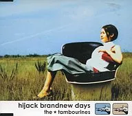 the tambourines / hijack brandnew days