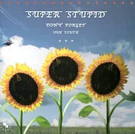 スーパー・ステューピッド /ドント・フォーゲット・アワー