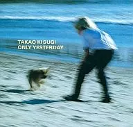 Takao Kisugi / ONLY YESTERDAY (obsolete)