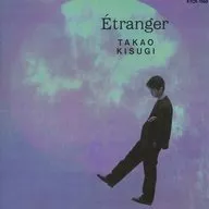 Takao Kuai / Etranger