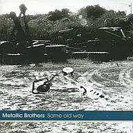 Metallic Brot/Sameoldway