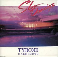 Tyrone Hashimoto / SLOWDANCI