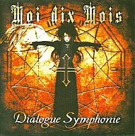 Moi dix Mois / Dialogue Symphonie