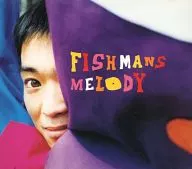 Fishmanns/MELODY (obsoleto)